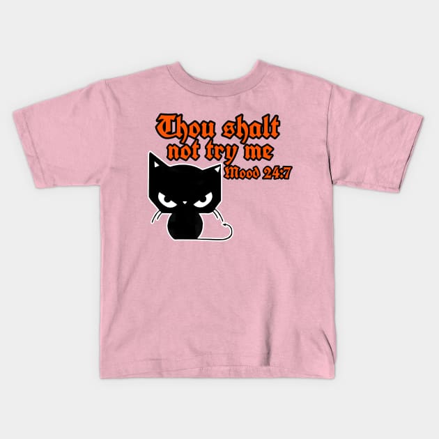 Thou Shalt Not Try Me Kids T-Shirt by Gamers Gear